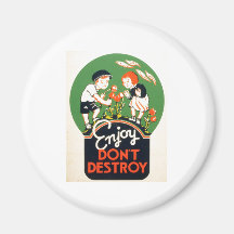 Enjoy Don't Destroy - Go Green Earth! 1937 Magnets