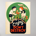 Enjoy. Don't destroy. posters