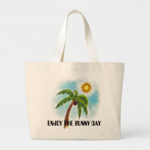 ENJOY THE SUNNY DAY TOTE BAG