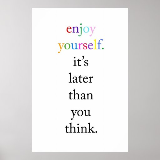 Enjoy Yourself Posters