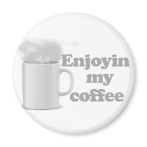 Enjoyin My Coffee magnets
