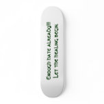 Enough hate already!!! skateboards
