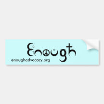 ENOUGH Unity Sticker Bumper Sticker