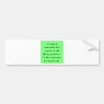 Enrico Fermi quote Bumper Sticker