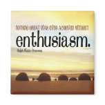 Enthusiasm Motivational Magnet