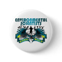 Environmental Scientists Gone Wild buttons