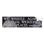 Ephesians 6:12 Bible Quotation bumper stickers