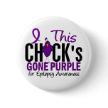 EPILEPSY Chick Gone Purple buttons