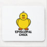 Episcopal Chick Mouse Pads