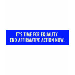 EQUALITY END AFFIRMATIVE ACTION NOW t-shirts