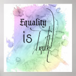 Equality is Truth posters