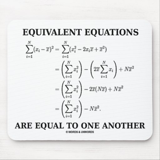 Equivalent Equations Are Equal To One Another | Zazzle