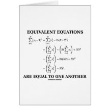 Equivalent Equations Are Equal To One Another Greeting Card
