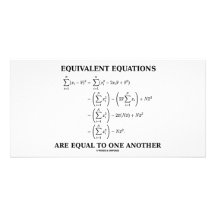 Equivalent Equations Are Equal To One Another Photo Greeting Card