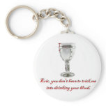 Eric doesn't have to trick me keychains