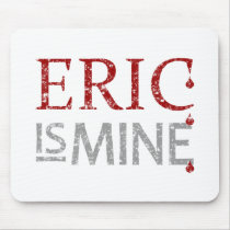 Eric is Mine Mousepad