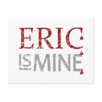 Eric is Mine Post Cards