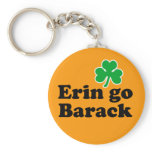 Erin go Barack keychains