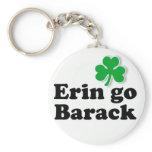 Erin go Barack keychains