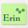 Erin Irish Name Mouse Pads