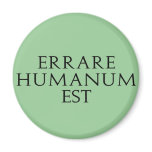 Errare Humanum Est Magnet