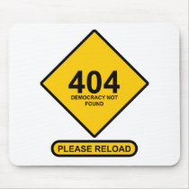 Error 404: Democracy Not Found Mouse Pads