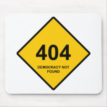 Error 404: Democracy Not Found Mousepad