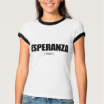Esperanza t-shirts