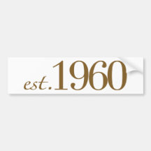 Est 1960 bumper sticker