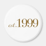 Est 1999 refrigerator magnets