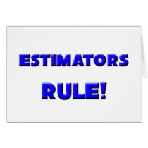 Estimators Rule!
