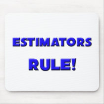 Estimators Rule!