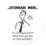 Estonian Men Are Best Round Stickers