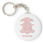 Eternal God in Whom Mercy is Endless... keychains
