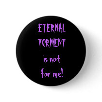 ETERNAL TORMENT is not for me!