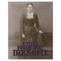 Ethel finds you irksome