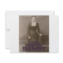 Ethel finds you irksome
