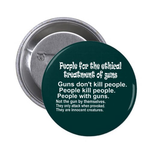 Ethical Treatment of Guns Dark Round Button