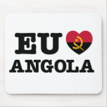 Eu Amo Angola mousepads