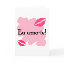Eu amo-te - Portuguese I love you Card