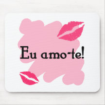 Eu amo-te - Portuguese I love you Mouse Pad