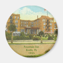 Eustis, FL - Fountain Inn - 1925 Fridge Magnet