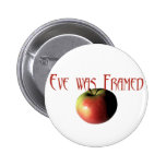 Eve was framed buttons
