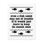 Even a fish could stay out of trouble postcards
