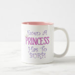 Even A Princess Burps Coffee Mugs