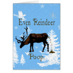 Even Reindeer Poop Funny Christmas Greeting Card