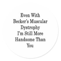 Even With Becker's Muscular Dystrophy I'm Still Mo