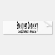 Evergreen Cemetery Bumper Sticker
