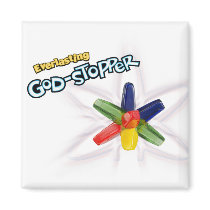 Everlasting god-stopper fridge magnets