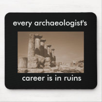 every archaeologist's career is in ruins